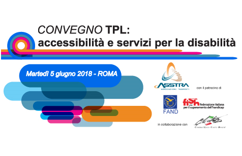 Importante convegno a Roma sull’accessibilità e i servizi per la disabilità nel TPL