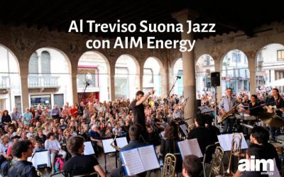 Al Treviso Suona Jazz Festival con AIM Energy