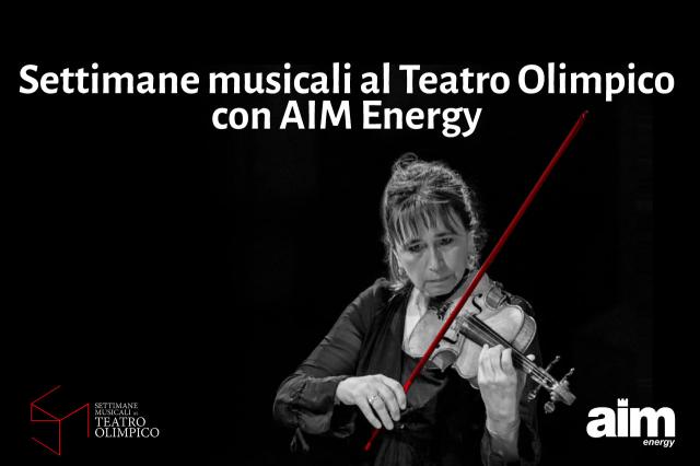 Settimane musicali al Teatro Olimpico con AIM Energy
