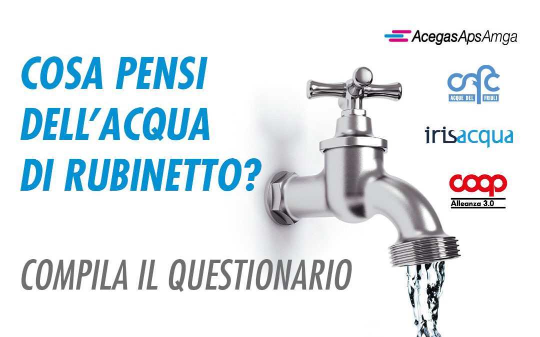 Cosa pensano i cittadini dell’acqua di rubinetto: online un’indagine di gradimento