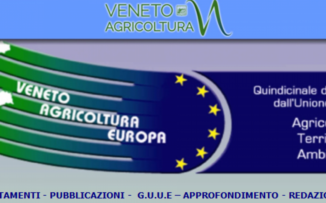 Diffuso l’ultimo numero di Veneto Agricoltura Europa