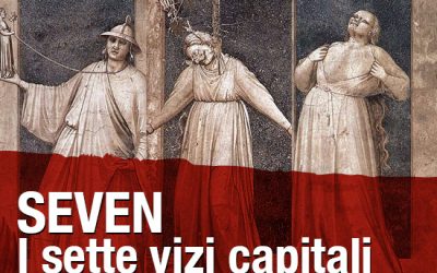 Lo spettacolo Seven. I sette vizi capitali conclude Portello Segreto 2019