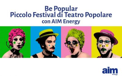 Be Popular: piccolo festival di teatro urbano con AIM Energy