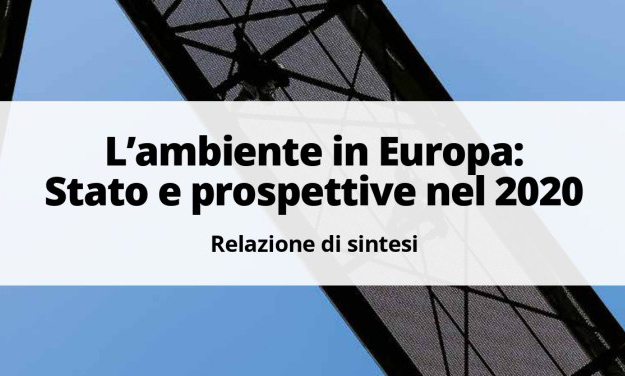 Nell’ultimo numero di Ambiente Informa le prospettive ambientali in Europa