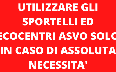 ASVO invita a utilizzare gli sportelli e gli ecocentri solo in caso di assoluta necessità