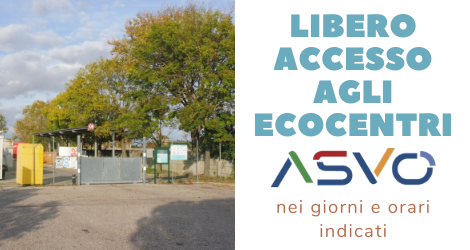 E’ possibile da oggi accedere anche senza prenotazione ai centri di raccolta di ASVO