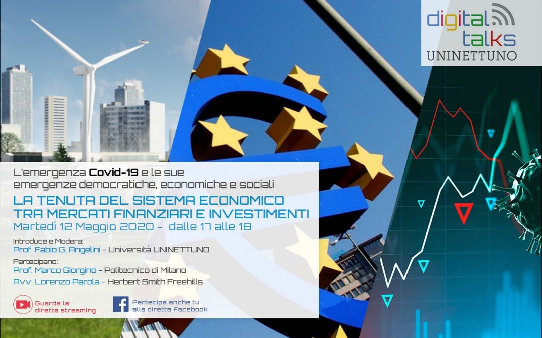 Digital talk UniNettuno: La tenuta del sistema economico tra mercati finanziari e investimenti