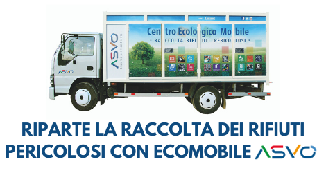 L’Ecomobile di ASVO riprende il servizio di raccolta dei rifiuti pericolosi con le modalità in vigore prima del Covid-19