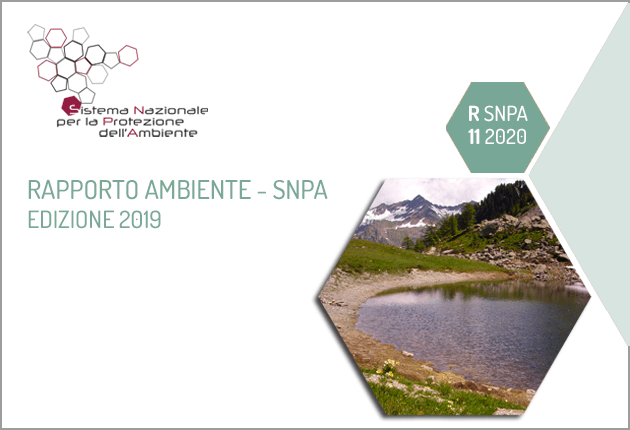 Presentato il Rapporto Ambiente 2019 che raccoglie i dati di SNPA, ISPRA e delle agenzie regionali