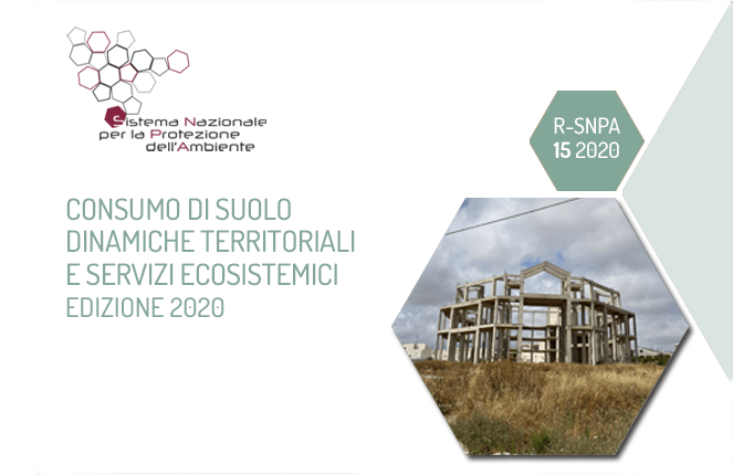 Rapporto ISPRA SNPA: due metri quadrati al secondo di suolo vengono consumati ogni giorno in Italia