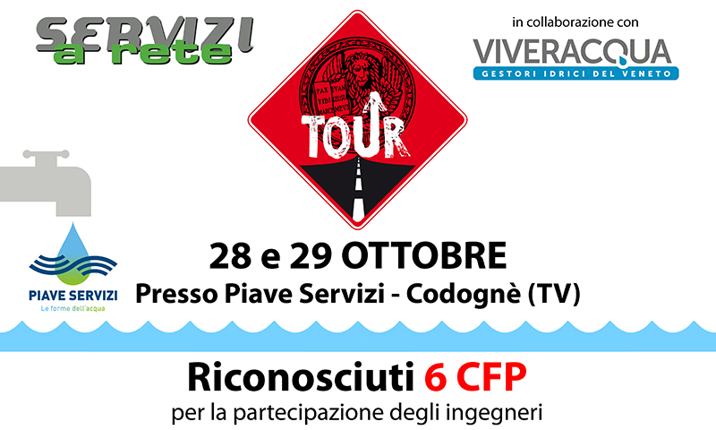 Focus sul servizio idrico integrato nel Nord Est il 28 e il 29 ottobre prossimi con la due giorni di Servizi a Rete TOUR