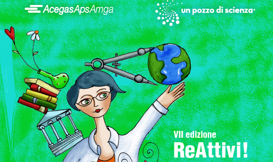ReAttivi!: la nuova edizione di “un pozzo di scienza” dedicato agli istituti superiori da AcegasApsAmga