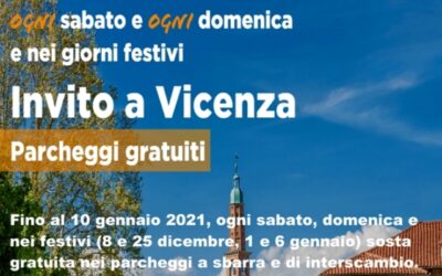 Sono stati prorogati fino al 10 gennaio i parcheggi gratuiti di “Invito a Vicenza” al sabato, alla domenica e giorni festivi