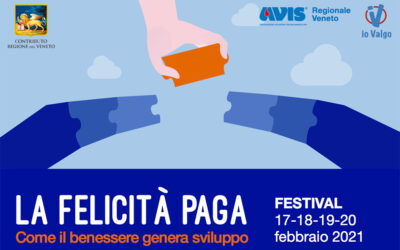 Dal 17 febbraio “La felicità paga – Come il benessere genera sviluppo” dell’Avis con la collaborazione di Confservizi Veneto