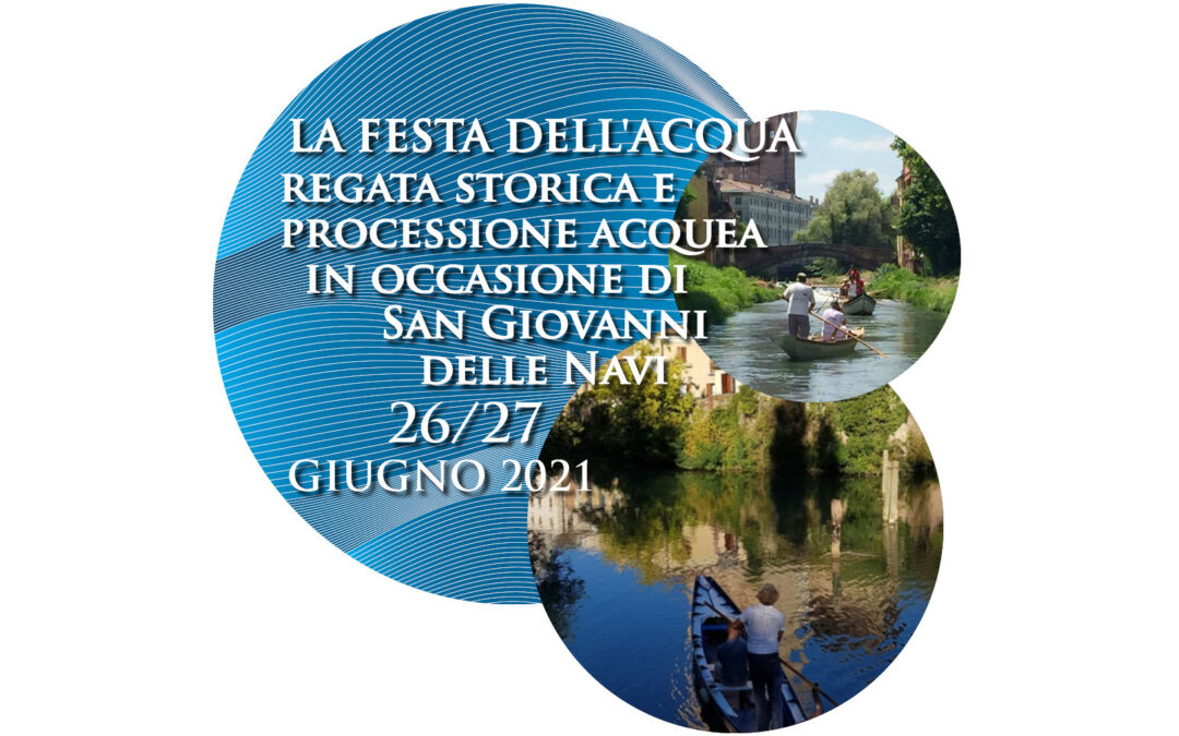 “Portello Segreto 2021” a Padova: nel fine settimana la Festa dell’Acqua lungo il Bacchiglione e il Piovego