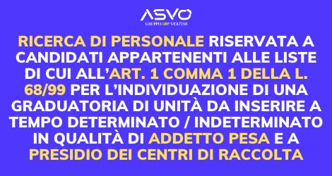 L’Azienda Ambiente Servizi Venezia Orientale seleziona personale addetto pesa e al presidio dei centri di raccolta