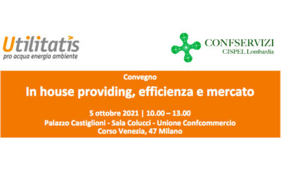 Fondazione Utilitatis e Confservizi CISPEL Lombardia propongono il convegno “In house providing, efficienza e mercato”