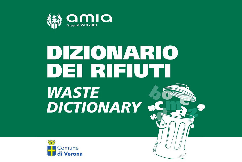 E’ disponibile on line il nuovo dizionario dei rifiuti di AMIA Verona. E’ in consegna durante il tour d’incontri con l’Ecomobile