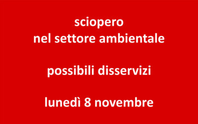 Possibili disservizi soprattutto nella raccolta dei rifiuti a causa di uno sciopero proclamato per lunedì 8 novembre