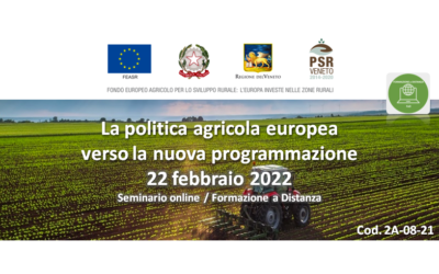 “La politica agricola europea verso la nuova programmazione” sarà il tema di un corso in calendario  il 22 febbraio