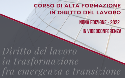 Corso di alta formazione “Diritto del lavoro in trasformazione fra emergenza e transizione” da aprile a maggio