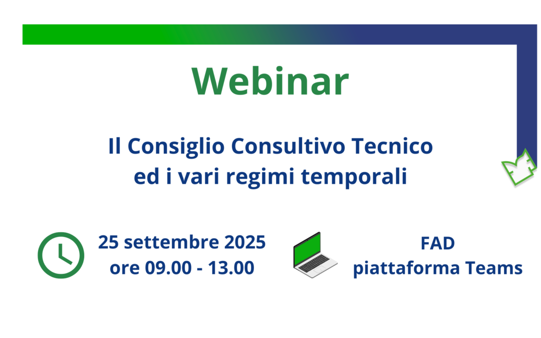 25 settembre 2025 | Il Consiglio Consultivo Tecnico ed i vari regimi temporali