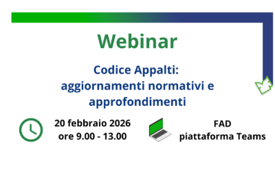 20 febbraio 2026 | Webinar | Codice Appalti: aggiornamenti normativi e approfondimenti