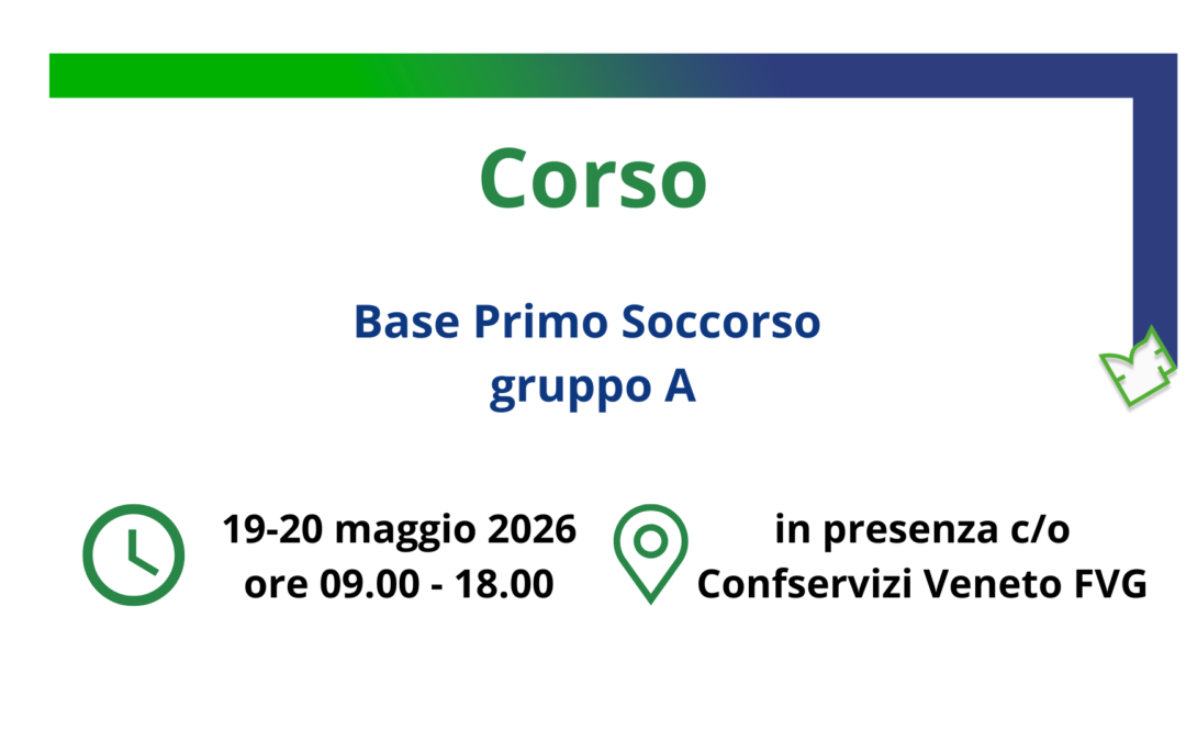 19-20 maggio 2026 | Corso Base Primo Soccorso Gruppo A