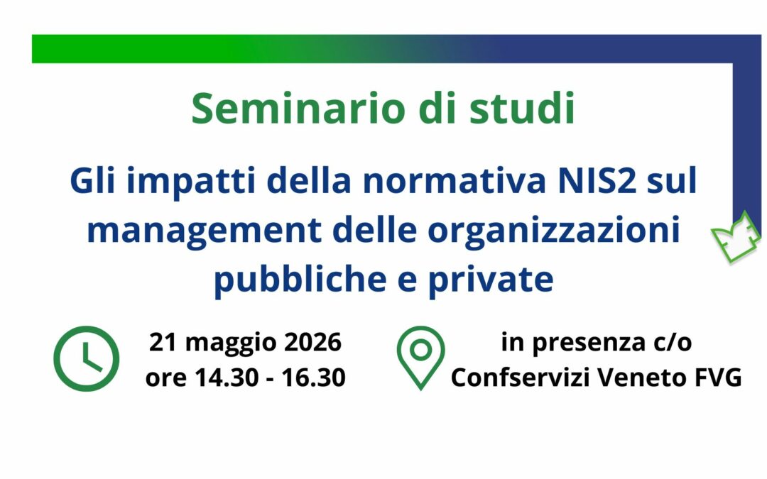 21 maggio 2026 | Gli impatti della NIS2 sul management delle organizzazioni pubbliche e private